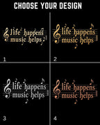 Life Happens Music Helps Cotton Tshirt Swiftsoul