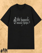 Life Happens Music Helps Cotton Tshirt Swiftsoul 
