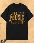 Life Without Music Would B Flat Cotton T-Shirt Billien LLC 