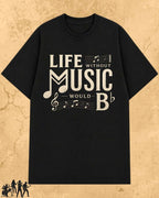 Life Without Music Would B Flat Cotton T-Shirt Billien LLC 