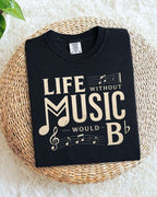 Life Without Music Would B Flat Cotton T-Shirt