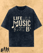 Life Without Music Would B Flat Cotton T-Shirt